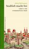 Stadtluft macht frei Cover des Buches Stadtluft macht frei (ISBN: 9783896788641)