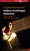 Indiens verdrängte Wahrheit Cover des Buches Indiens verdrängte Wahrheit (ISBN: 9783896841544)