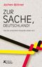 Zur Sache, Deutschland! Cover des Buches Zur Sache, Deutschland! (ISBN: 9783896842701)