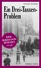 Ein Drei-Tassen-Problem Cover des Buches Ein Drei-Tassen-Problem (ISBN: 9783897057746)