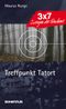 Treffpunkt Tatort Cover des Buches Treffpunkt Tatort (ISBN: 9783897106215)