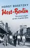 West-Berlin: Erinnerungen eines Insel-Kindes Cover des Buches West-Berlin: Erinnerungen eines Insel-Kindes (ISBN: 9783897737082)