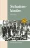 Schattenkinder Cover des Buches Schattenkinder (ISBN: 9783898014373)