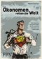 Ökonomen retten die Welt Cover des Buches Ökonomen retten die Welt (ISBN: 9783898798228)