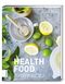 Health Food Cover des Buches Health Food (ISBN: 9783898837019)