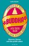 Triffst du Buddha an der Bar Cover des Buches Triffst du Buddha an der Bar (ISBN: 9783899016383)