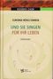 Und sie singen für ihr Leben Cover des Buches Und sie singen für ihr Leben (ISBN: 9783899121742)