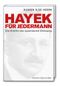 Hayek für jedermann Cover des Buches Hayek für jedermann (ISBN: 9783899813029)