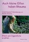 Auch kleine Elfen haben Rheuma Cover des Buches Auch kleine Elfen haben Rheuma (ISBN: 9783902074843)