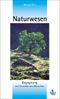 Naturwesen Cover des Buches Naturwesen (ISBN: 9783902418012)