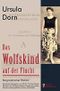 Das Wolfskind auf der Flucht: Biographischer Roman. Mit einem Kommentar von PD Dr. Winfrid Halder, Direktor der Stiftung Gerhart-Hauptmann-Haus, Deutsch-osteuropäisches Forum, Düsseldorf Cover des Buches Das Wolfskind auf der Flucht: Biographischer Roman. Mit einem Kommentar von PD Dr. Winfrid Halder, Direktor der Stiftung Gerhart-Hauptmann-Haus, Deutsch-osteuropäisches Forum, Düsseldorf (ISBN: 9783902647306)