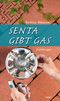 Senta gibt Gas Cover des Buches Senta gibt Gas (ISBN: 9783902901927)