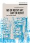 Wo er recht hat, hat er recht Cover des Buches Wo er recht hat, hat er recht (ISBN: 9783902989161)