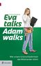 Eva talks, Adam walks Cover des Buches Eva talks, Adam walks (ISBN: 9783902991423)