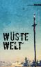 Wüste Welt Cover des Buches Wüste Welt (ISBN: 9783903005143)