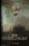 Der Kristallpalast Cover des Buches Der Kristallpalast