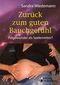 Zurück zum guten Bauchgefühl - Folgewunder als Seelenretter? Cover des Buches Zurück zum guten Bauchgefühl - Folgewunder als Seelenretter? (ISBN: 9783903085442)
