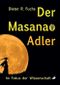 Der Masanao Adler Cover des Buches Der Masanao Adler (ISBN: 9783903161764)