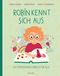 Robin kennt sich aus Cover des Buches Robin kennt sich aus (ISBN: 9783903408395)