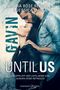 Until Us: Gavin Cover des Buches Until Us: Gavin (ISBN: 9783903413467)