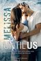 Until Us: Melissa Cover des Buches Until Us: Melissa (ISBN: 9783903519244)