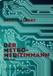 Der Metro-Medizinmann Cover des Buches Der Metro-Medizinmann (ISBN: 9783906014326)