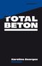 Totalbeton Cover des Buches Totalbeton (ISBN: 9783906910925)