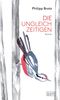 Die Ungleichzeitigen Cover des Buches Die Ungleichzeitigen (ISBN: 9783910228122)