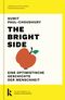 The Bright Side Cover des Buches The Bright Side (ISBN: 9783910372368)