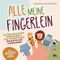 Die 54 schönsten Fingerspiele und Kinderreime für Babys und Kleinkinder - ALLE MEINE FINGERLEIN | Inkl. Anleitung zu Fingerpuppen & Babymassage | Kindergarten-Spiele | Geschenk zur Geburt & Taufe Cover des Buches Die 54 schönsten Fingerspiele und Kinderreime für Babys und Kleinkinder - ALLE MEINE FINGERLEIN | Inkl. Anleitung zu Fingerpuppen & Babymassage | Kindergarten-Spiele | Geschenk zur Geburt & Taufe (ISBN: 9783910508002)
