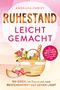 Ruhestand leicht gemacht Cover des Buches Ruhestand leicht gemacht (ISBN: 9783911844000)