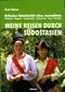 Meine Reisen durch Südostasien Cover des Buches Meine Reisen durch Südostasien (ISBN: 9783923461714)