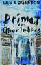 Primat des Überlebens Cover des Buches Primat des Überlebens (ISBN: 9783927734937)