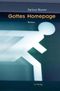Gottes Homepage Cover des Buches Gottes Homepage (ISBN: 9783927743946)