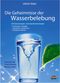 Die Geheimnisse der Wasserbelebung Cover des Buches Die Geheimnisse der Wasserbelebung (ISBN: 9783928554527)