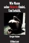 Wie Mann seine Sklavin findet. Und behält. Cover des Buches Wie Mann seine Sklavin findet. Und behält. (ISBN: 9783931406547)
