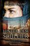 Hinter dem Schleier Cover des Buches Hinter dem Schleier (ISBN: 9783931989781)