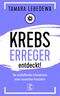 Krebserreger entdeckt! Cover des Buches Krebserreger entdeckt! (ISBN: 9783932130335)