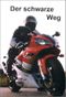Der schwarze Weg Cover des Buches Der schwarze Weg (ISBN: 9783932184437)