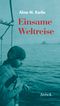 Einsame Weltreise Cover des Buches Einsame Weltreise (ISBN: 9783932338755)