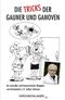 Die Tricks der Gauner und Ganoven Cover des Buches Die Tricks der Gauner und Ganoven (ISBN: 9783934277731)