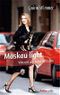 Moskau light: Erlebnisse eines Geschäftsreisenden Cover des Buches Moskau light: Erlebnisse eines Geschäftsreisenden (ISBN: 9783936069020)