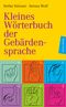 Kleines Wörterbuch der Gebärdensprache Cover des Buches Kleines Wörterbuch der Gebärdensprache (ISBN: 9783937715025)