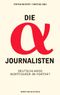 Die Alpha-Journalisten Cover des Buches Die Alpha-Journalisten (ISBN: 9783938258293)