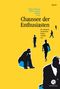 Chaussee der Enthusiasten Cover des Buches Chaussee der Enthusiasten (ISBN: 9783938424070)