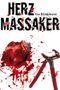 Herzmassaker Cover des Buches Herzmassaker (ISBN: 9783939239109)