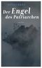 Der Engel des Patriarchen Cover des Buches Der Engel des Patriarchen (ISBN: 9783940435316)