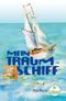 Mein Traumschiff Cover des Buches Mein Traumschiff (ISBN: 9783940650344)