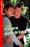 Gegen den Wind Cover des Buches Gegen den Wind (ISBN: 9783940818072)