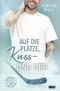 Auf die Plätze, Kuss – und Tor! (Die Pitbulls – heiß auf Eis!, Band 1) Cover des Buches Auf die Plätze, Kuss – und Tor! (Die Pitbulls – heiß auf Eis!, Band 1) (ISBN: 9783941101227)